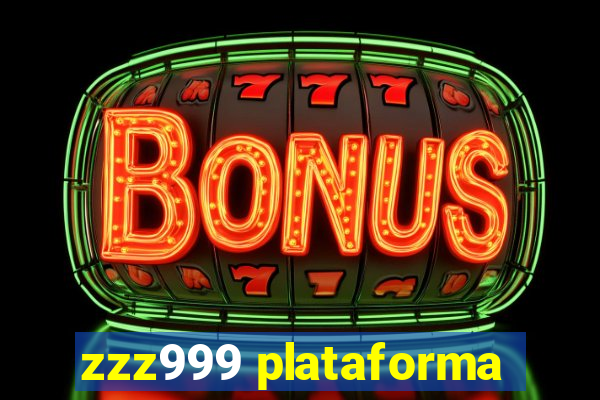 zzz999 plataforma